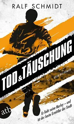 E-Book (epub) Tod und Täuschung von Ralf Schmidt
