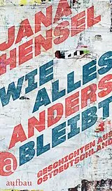 E-Book (epub) Wie alles anders bleibt von Jana Hensel