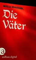 E-Book (epub) Die Väter von Willi Bredel