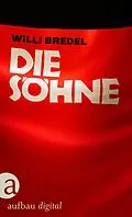 E-Book (epub) Die Söhne von Willi Bredel