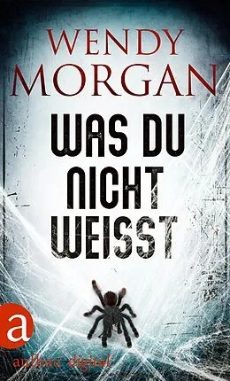 E-Book (epub) Was du nicht weißt von Wendy Morgan