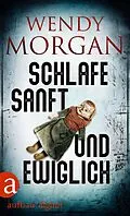 E-Book (epub) Schlafe sanft und ewiglich von Wendy Morgan