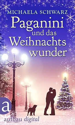 E-Book (epub) Paganini und das Weihnachtswunder von Michaela Schwarz