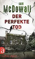 E-Book (epub) Der perfekte Tod von Iain Mcdowall