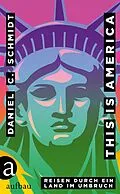 E-Book (epub) This is America von Daniel C. Schmidt