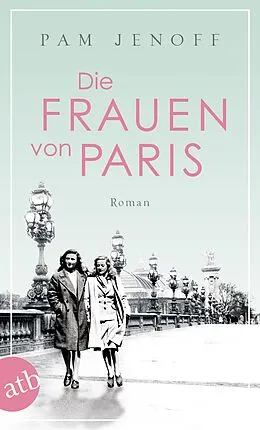 E-Book (epub) Die Frauen von Paris von Pam Jenoff