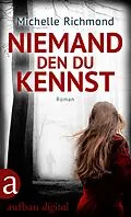 E-Book (epub) Niemand, den du kennst von Michelle Richmond