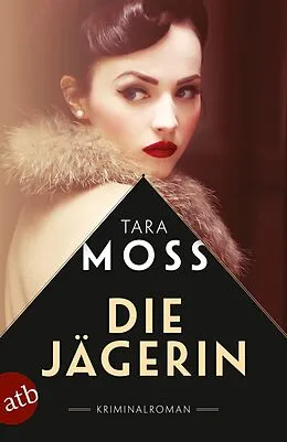 E-Book (epub) Die Jägerin von Tara Moss