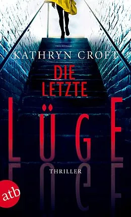 E-Book (epub) Die letzte Lüge von Kathryn Croft