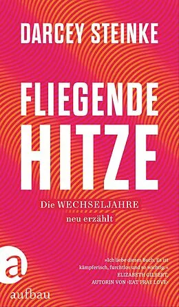 E-Book (epub) Fliegende Hitze von Darcey Steinke