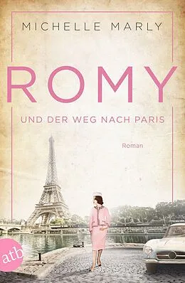 E-Book (epub) Romy und der Weg nach Paris von Michelle Marly