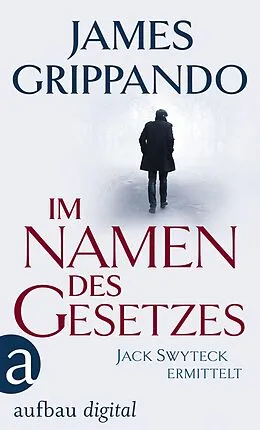 E-Book (epub) Im Namen des Gesetzes von James Grippando