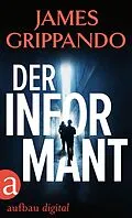 E-Book (epub) Der Informant von James Grippando