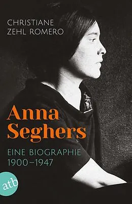 E-Book (epub) Anna Seghers von Christiane Zehl Romero