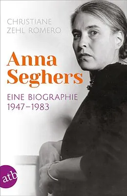 E-Book (epub) Anna Seghers von Christiane Zehl Romero