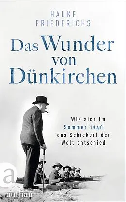 E-Book (epub) Das Wunder von Dünkirchen von Hauke Friederichs