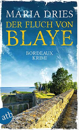 E-Book (epub) Der Fluch von Blaye von Maria Dries