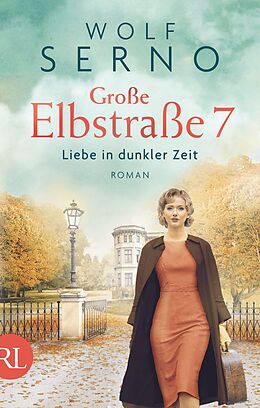 E-Book (epub) Große Elbstraße 7 - Liebe in dunkler Zeit von Wolf Serno