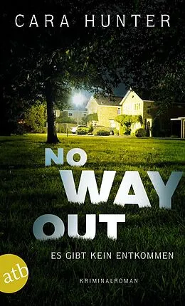 E-Book (epub) No Way Out - Es gibt kein Entkommen von Cara Hunter