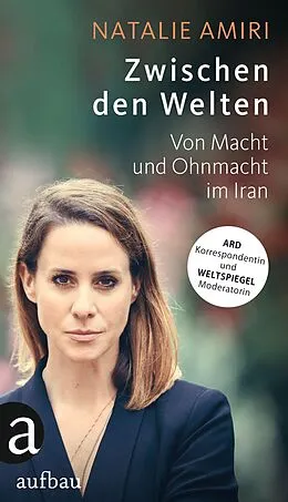 E-Book (epub) Zwischen den Welten von Natalie Amiri