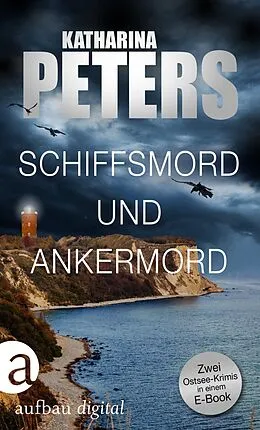 E-Book (epub) Schiffsmord und Ankermord von Katharina Peters