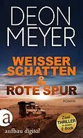 E-Book (epub) Weißer Schatten & Rote Spur von Deon Meyer