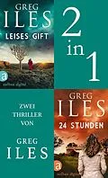 E-Book (epub) Leises Gift & 24 Stunden von Greg Iles