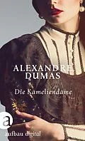 E-Book (epub) Die Kameliendame von Alexandre Dumas Fils