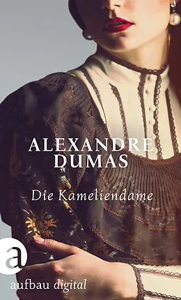 E-Book (epub) Die Kameliendame von Alexandre Dumas Fils