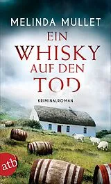 E-Book (epub) Ein Whisky auf den Tod von Melinda Mullet