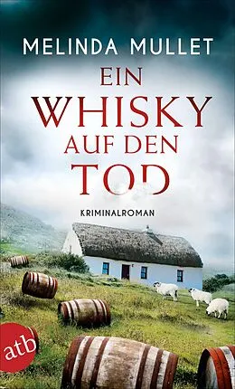 E-Book (epub) Ein Whisky auf den Tod von Melinda Mullet