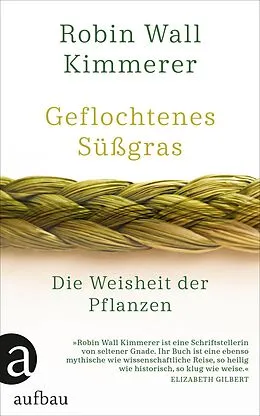 E-Book (epub) Geflochtenes Süßgras von Robin Wall Kimmerer