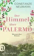 E-Book (epub) Der Himmel über Palermo von Constanze Neumann