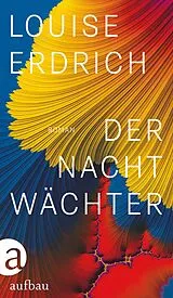 E-Book (epub) Der Nachtwächter von Louise Erdrich