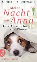 E-Book (epub) Meine Nacht mit Anna von Michaela Schwarz