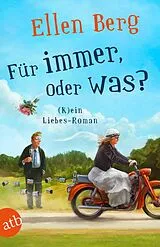 E-Book (epub) Für immer, oder was? von Ellen Berg