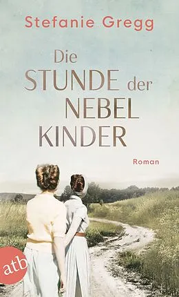 E-Book (epub) Die Stunde der Nebelkinder von Stefanie Gregg