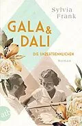 E-Book (epub) Gala und Dalí - Die Unzertrennlichen von Sylvia Frank