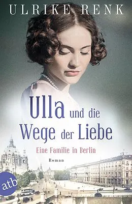 E-Book (epub) Ulla und die Wege der Liebe von Ulrike Renk