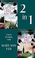E-Book (epub) Je kälter die Asche & Je länger die Nacht von Mary Ann Fox