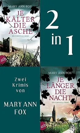 E-Book (epub) Je kälter die Asche & Je länger die Nacht von Mary Ann Fox