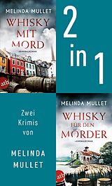 E-Book (epub) Whisky mit Mord & Whisky für den Mörder von Melinda Mullet