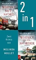 E-Book (epub) Whisky mit Mord & Whisky für den Mörder von Melinda Mullet