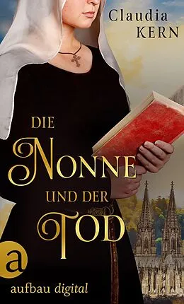 E-Book (epub) Die Nonne und der Tod von Claudia Kern