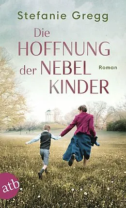 E-Book (epub) Die Hoffnung der Nebelkinder von Stefanie Gregg