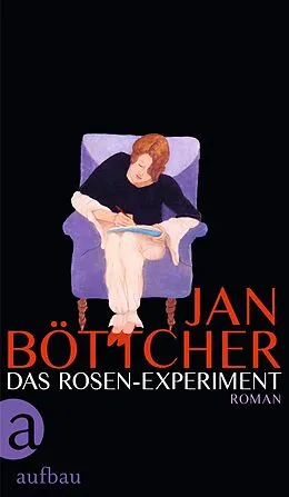 E-Book (epub) Das Rosen-Experiment von Jan Böttcher