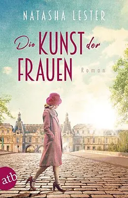 E-Book (epub) Die Kunst der Frauen von Natasha Lester