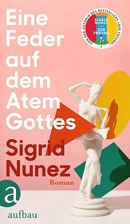 E-Book (epub) Eine Feder auf dem Atem Gottes von Sigrid Nunez
