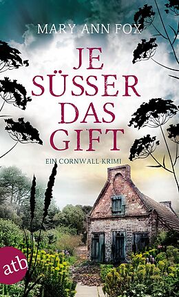 E-Book (epub) Je süßer das Gift von Mary Ann Fox