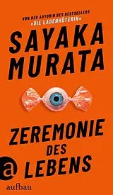 E-Book (epub) Zeremonie des Lebens von Sayaka Murata